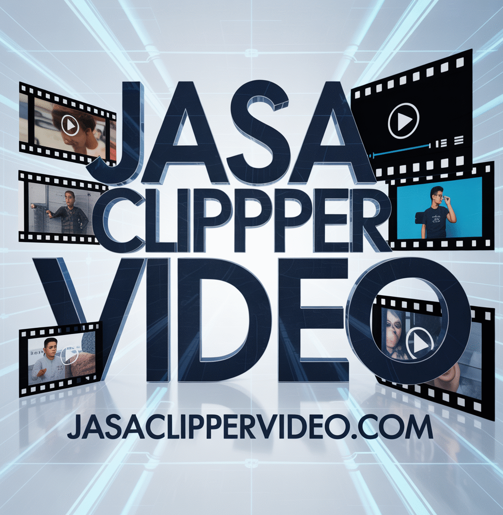 jasaclippervideo.com - jasa clipper video berita a jasaclippervideo.com - jasa clipper video berita a